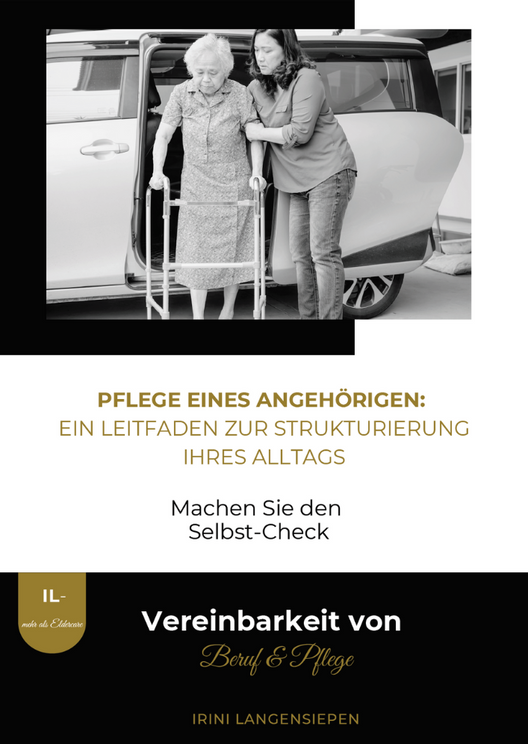 Leitfaden-Cover: Pflege eines Angehörigen – Leitfaden zur Strukturierung Ihres Alltags